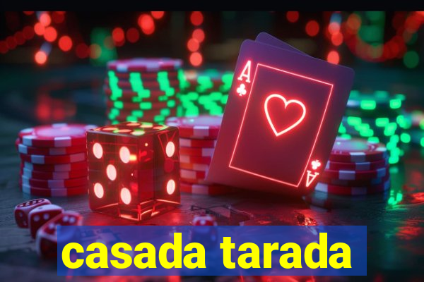 casada tarada